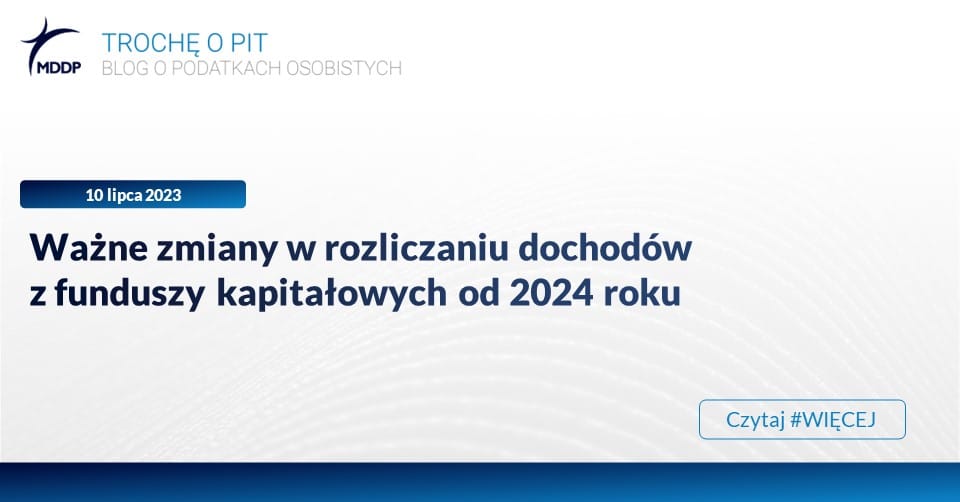 Ważne Zmiany W Rozliczaniu Dochodów Z Funduszy Kapitałowych Od 2024 ...