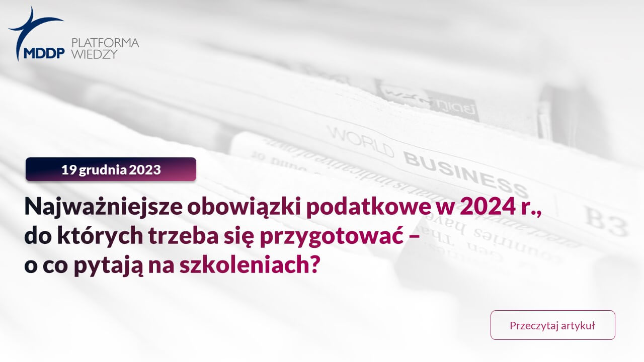 Najważniejsze Obowiązki Podatkowe W 2024 R., Do Których Trzeba Się ...