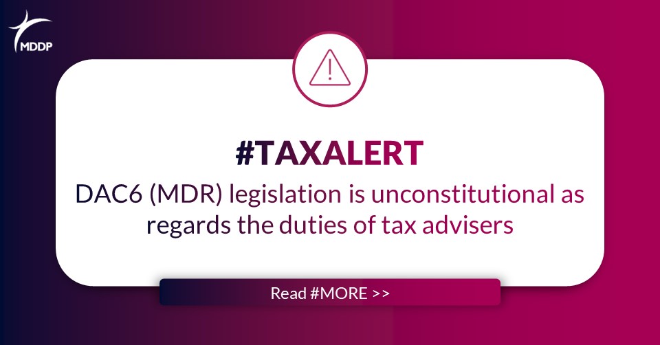DAC6 (MDR) legislation is unconstitutional as regards the duties of tax advisers