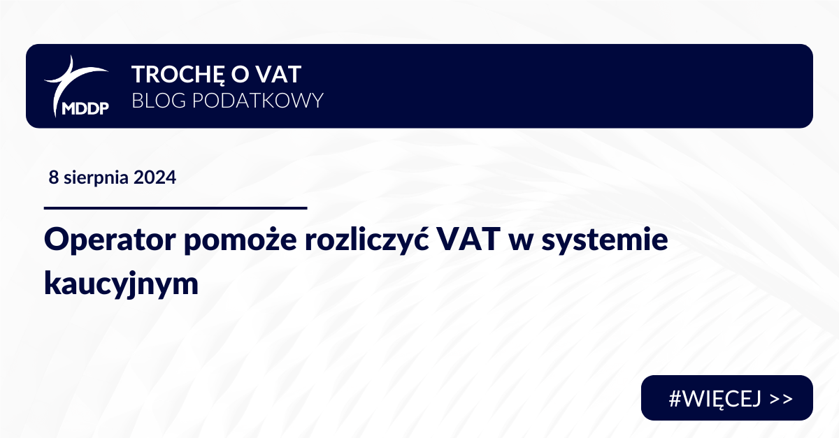 Operator pomoże rozliczyć VAT w systemie kaucyjnym